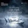 Peter Stein, Peter Schöne, SWR Symphonieorchester & Péter Eötvös - Henze: Das Floß der Medusa